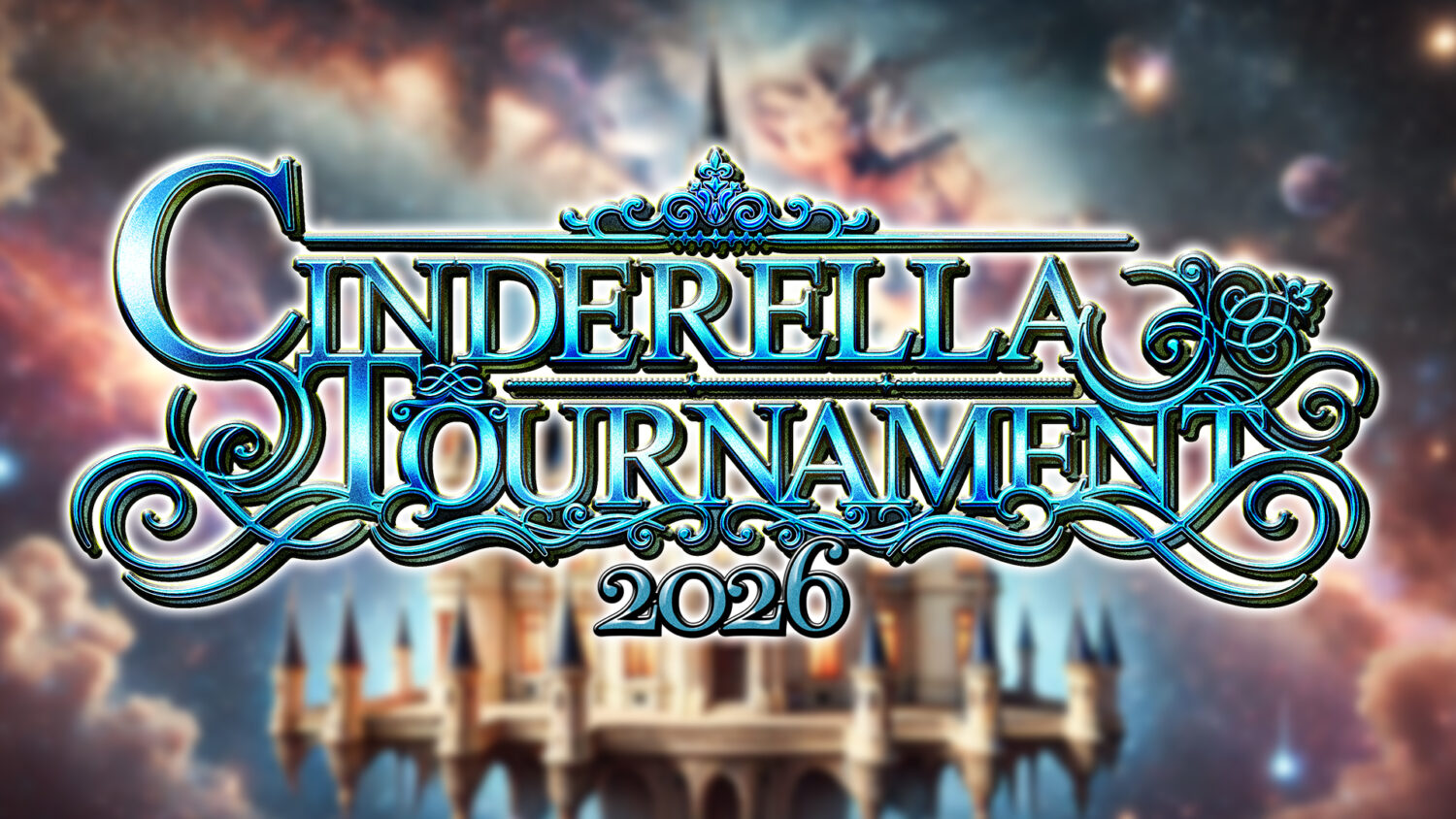 CINDERELLA TOURNAMENT 2026 ～準々決勝～