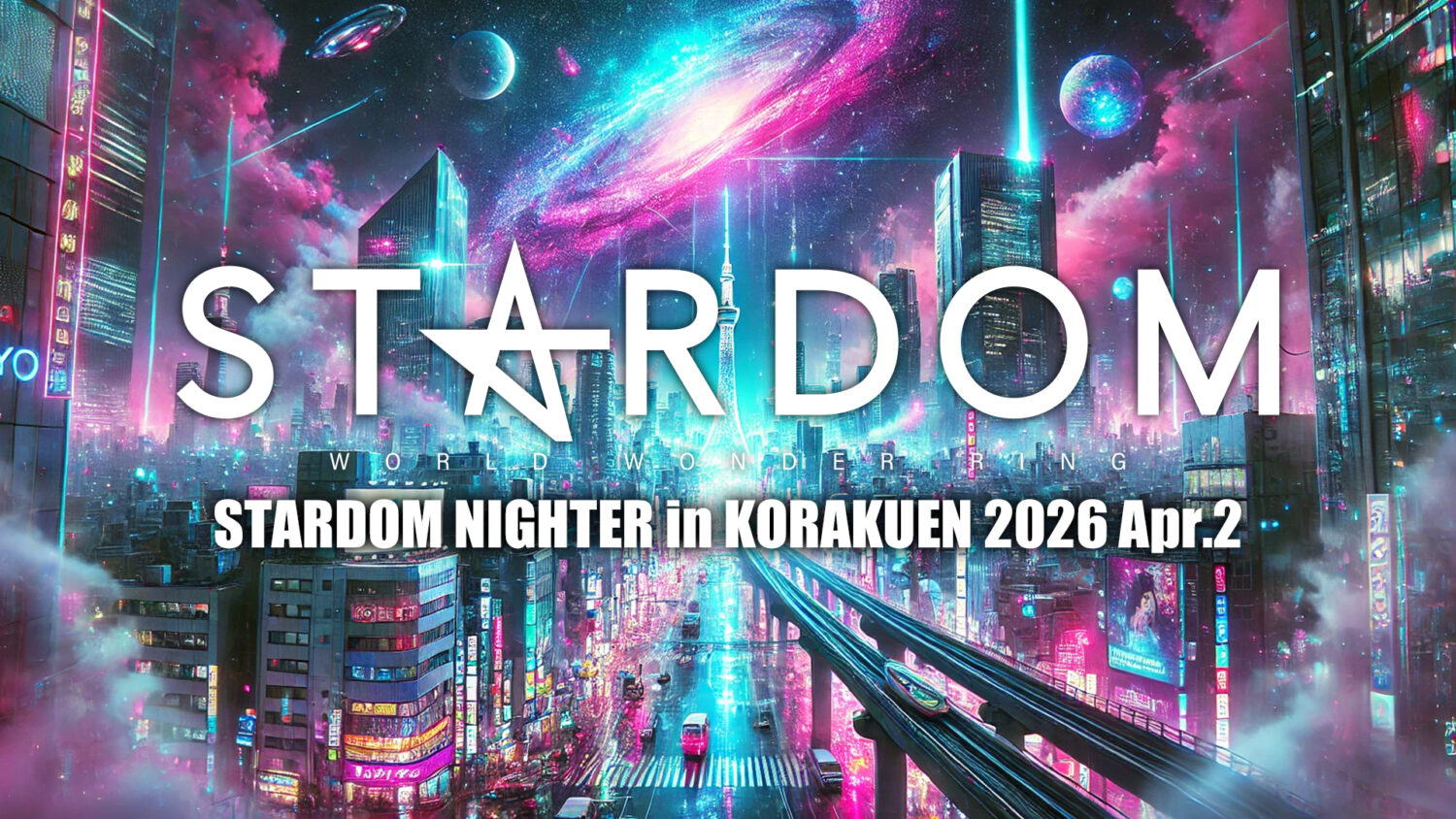 STARDOM NIGHTER in KORAKUEN 2026 Apr.2