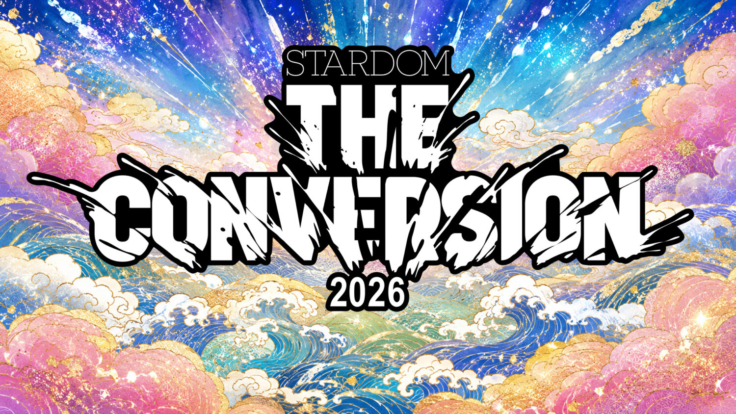 STARDOM THE CONVERSION 2026